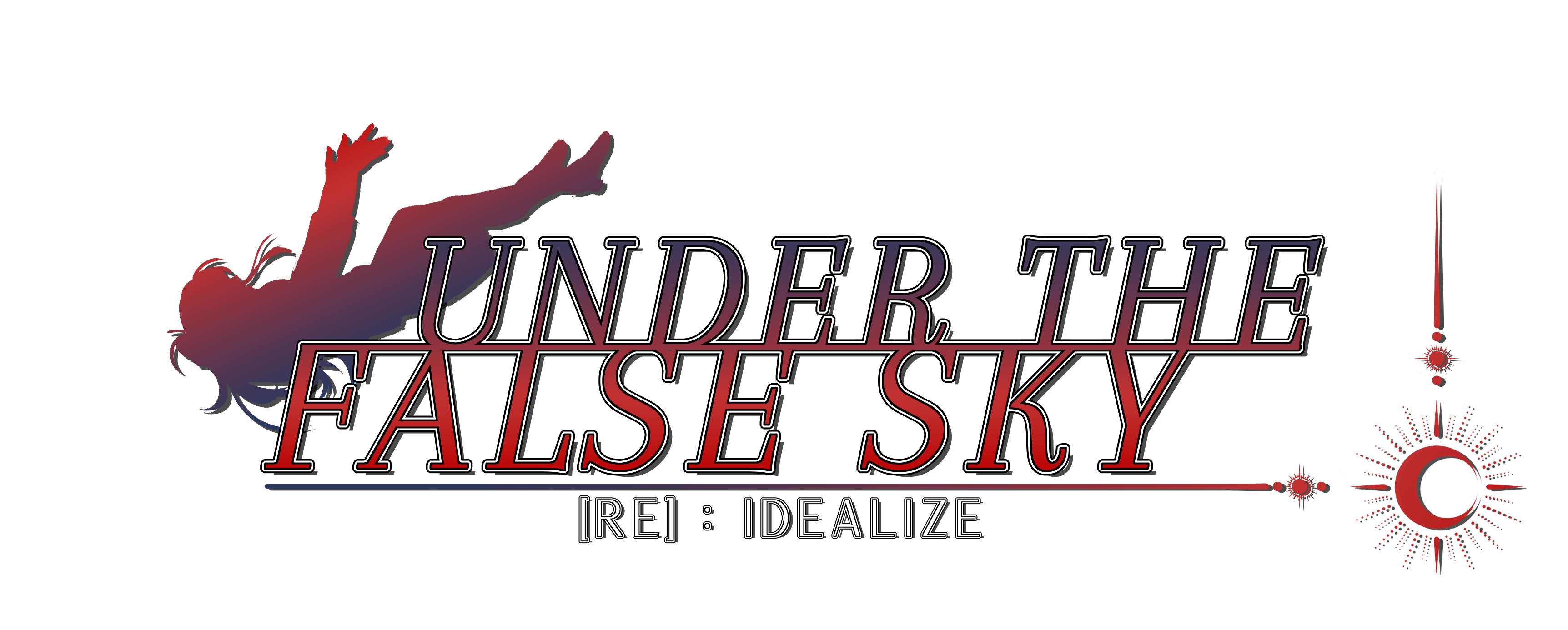 UNDER THE FALSE SKY | [Re]:Idealize