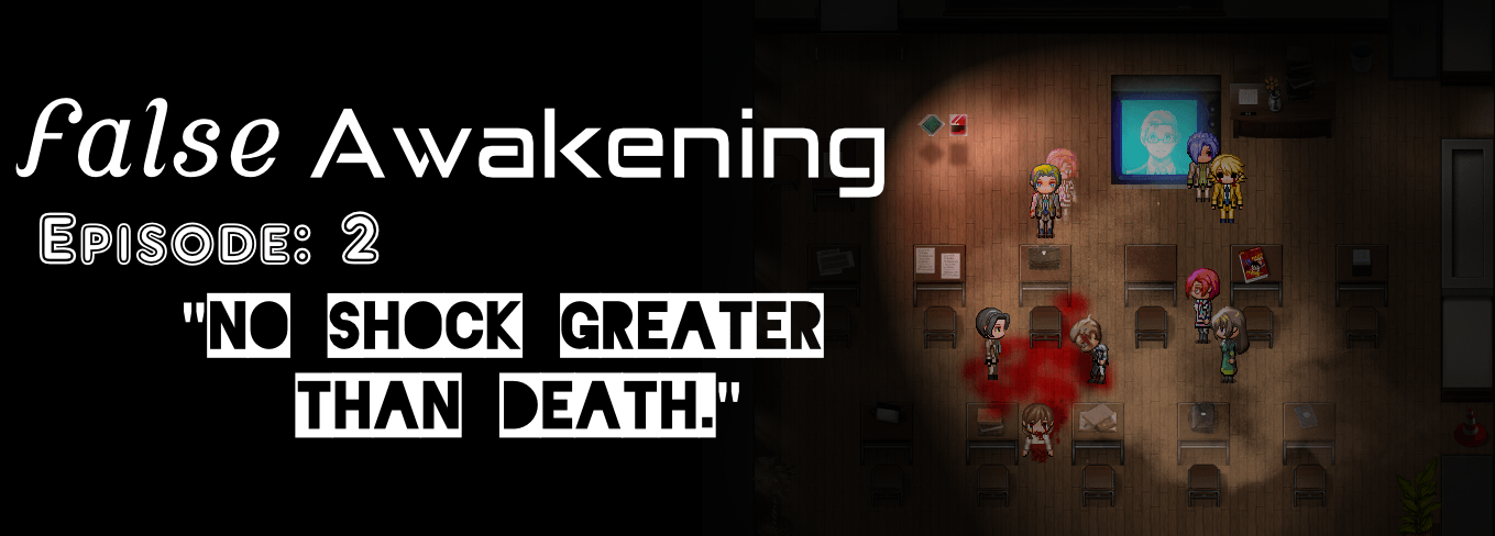 False Awakening | Episode 2