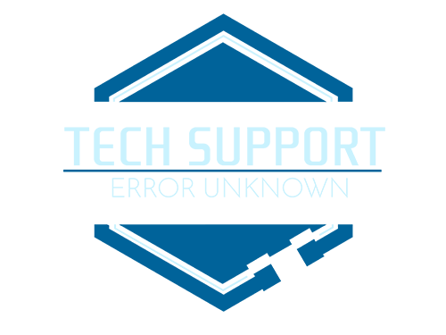 Tech Support: Error Unknown