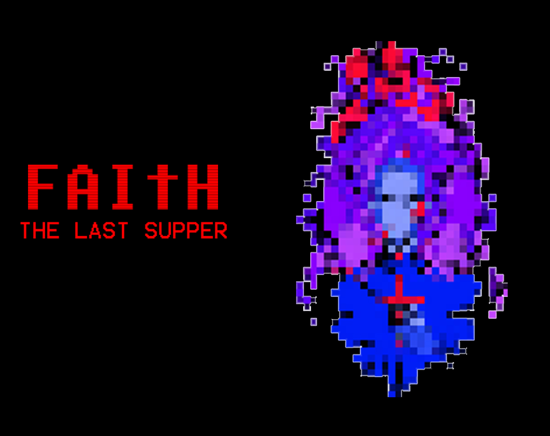 FAITH: The Last Supper