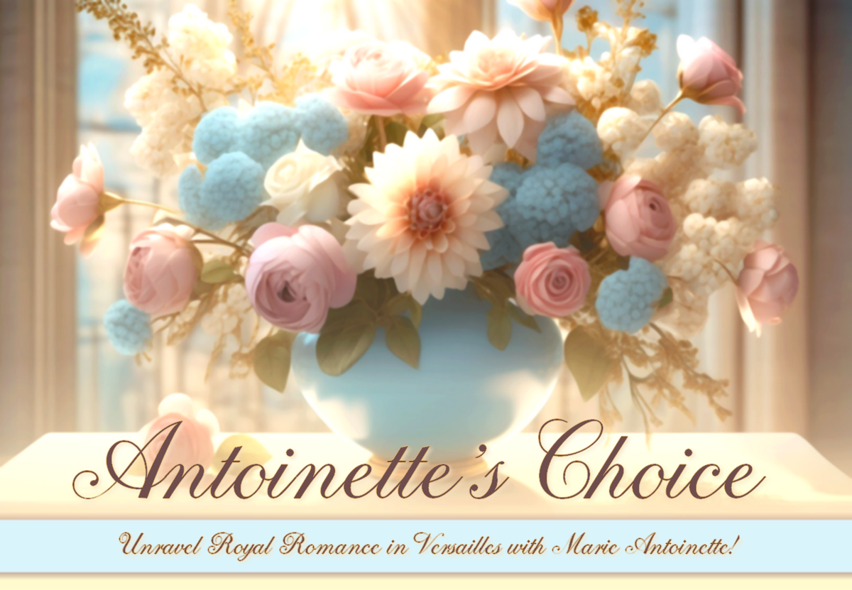 Antoinette's Choice (Historical Romance Visual Novel)