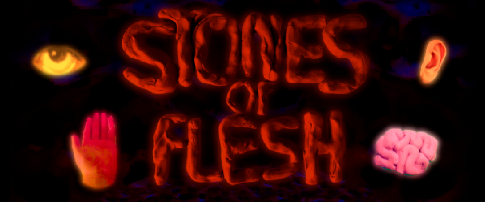 Stones of Flesh