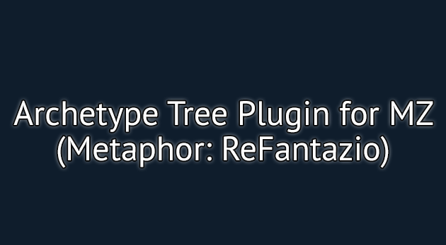 Archetype Tree Plugin - RPG Maker MZ