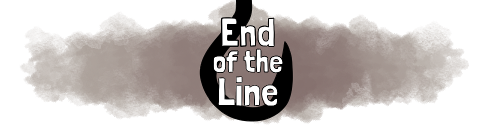 End of the Line