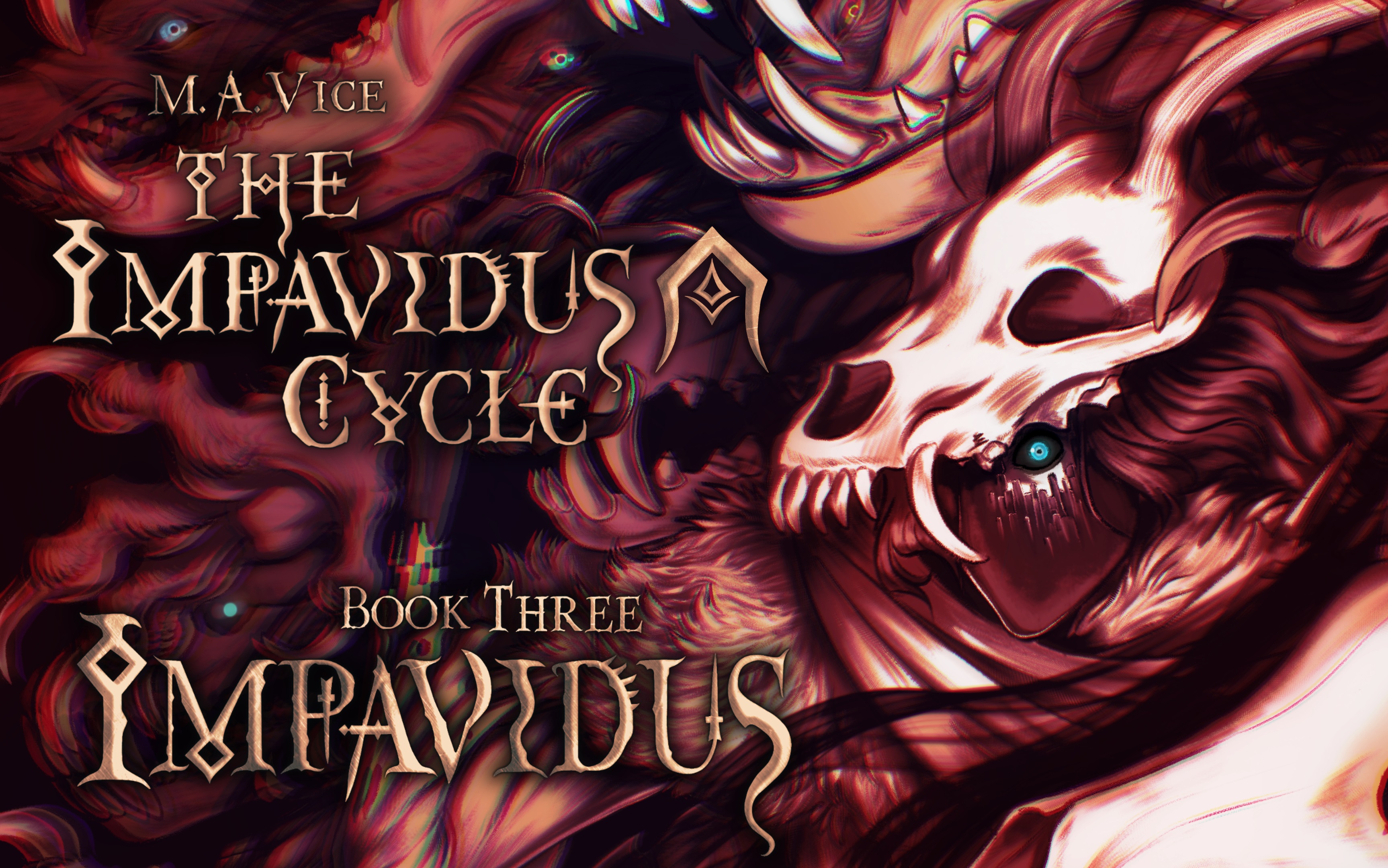 The Impavidus Cycle Book Three: Impavidus