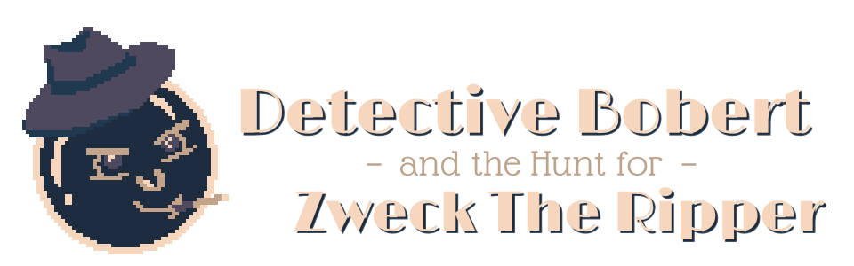 Detective Bobert and the Hunt for Zweck The Ripper