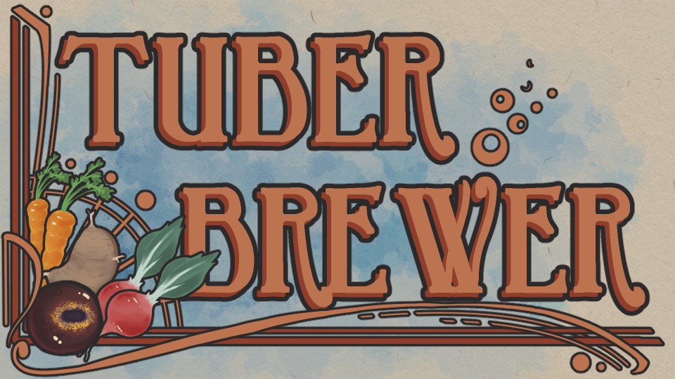 Tuber Brewer