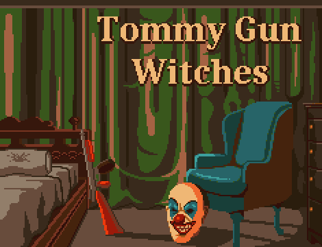 Tommy Gun Witches