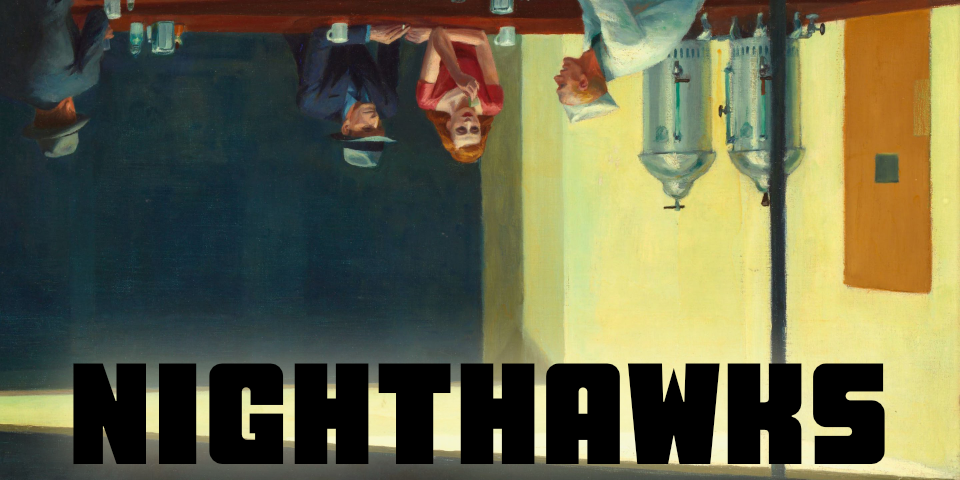 NIGHTHAWKS