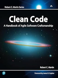 Clean Code: A Handbook of Agile Software Craftsmanship (Robert C. Martin Series)