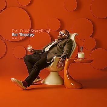 1. I've Tried Everything But Therapy (Part 1)