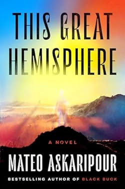 This Great Hemisphere: A Novel