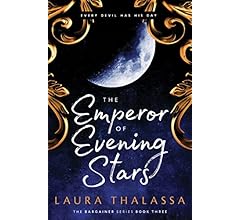 The Emperor of Evening Stars (The Bargainer, 3)