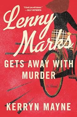 Lenny Marks Gets Away with Murder: A Novel