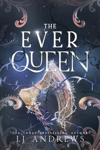 The Ever Queen: A Dark Fantasy Romance (The Ever Seas)