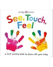 See, Touch, Feel: A First Sensory Book