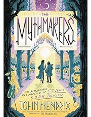 The Mythmakers: The Remarkable Fellowship of C.S. Lewis &amp; J.R.R. Tolkien (A Graphic Novel)