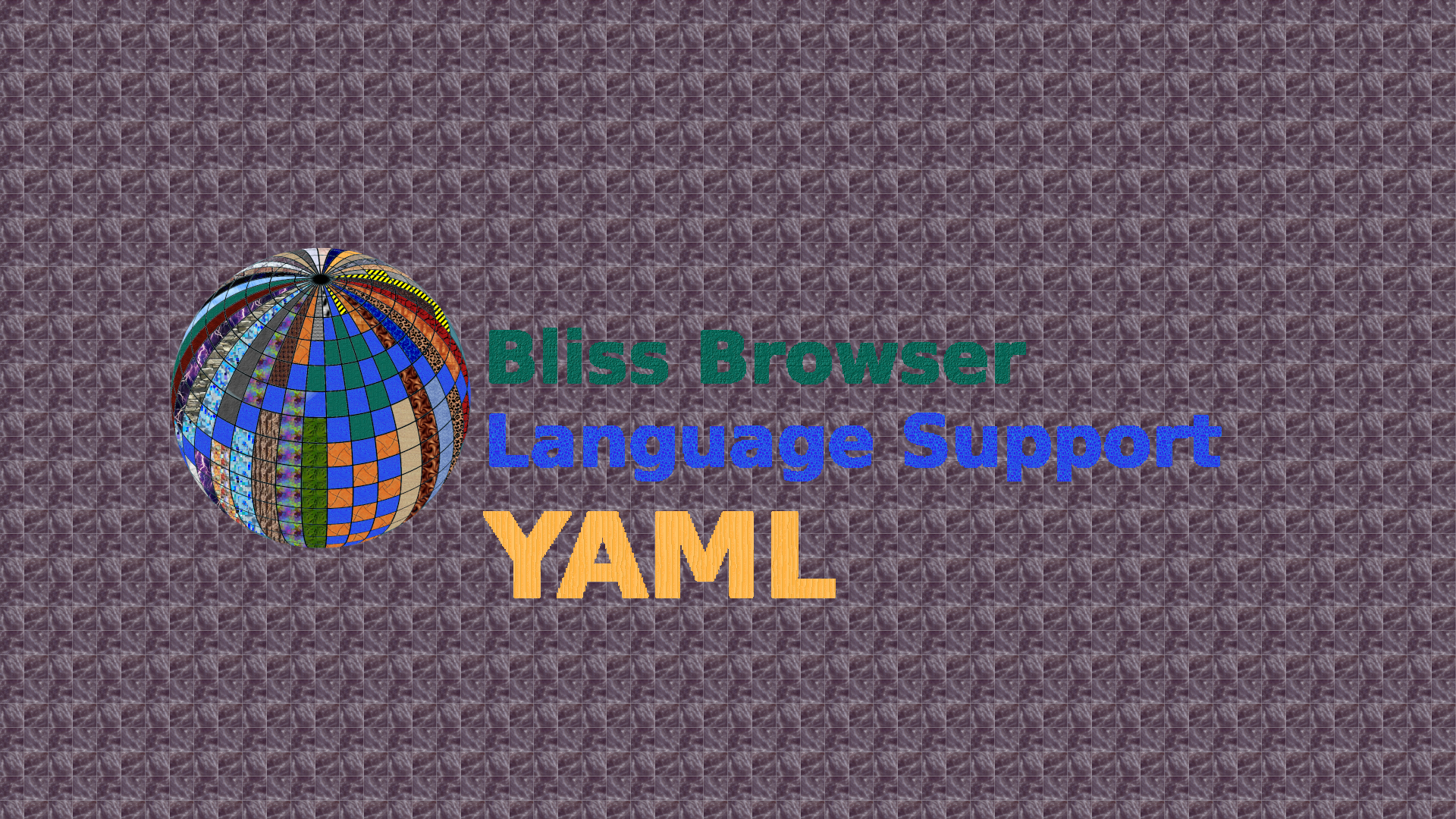 Bliss_Browser_YAML