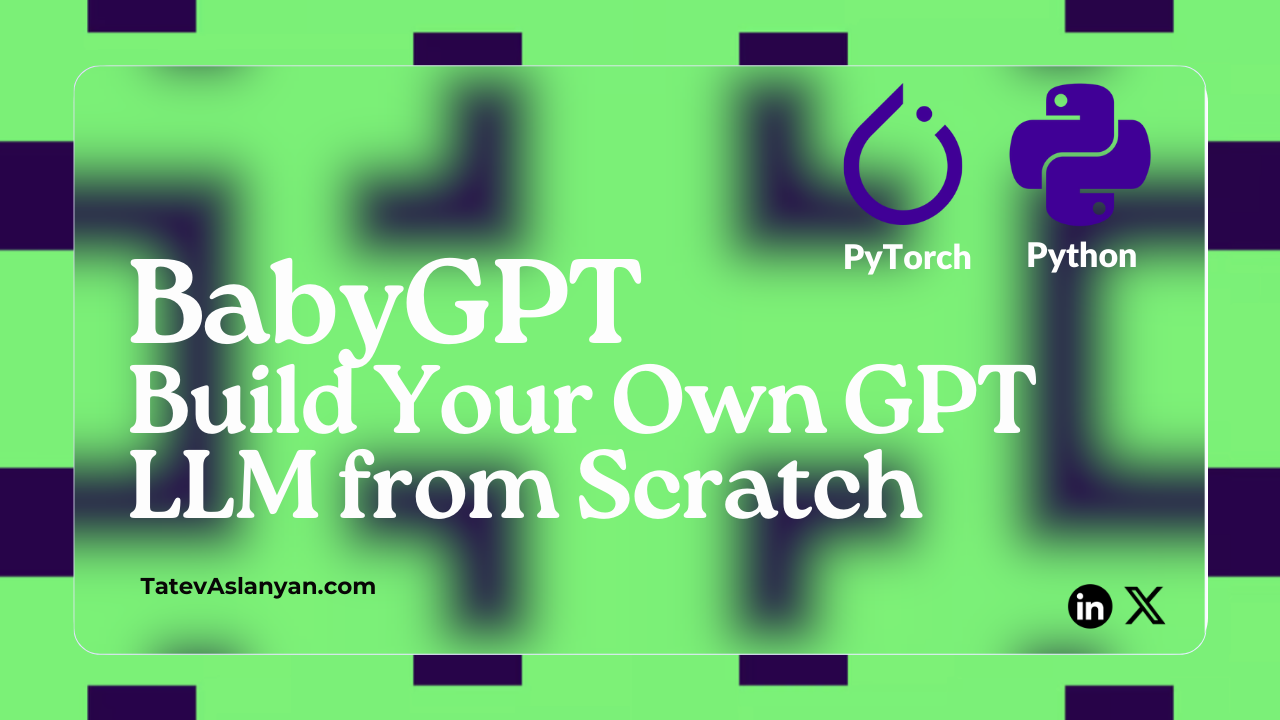 BabyGPT-Build_GPT_From_Scratch