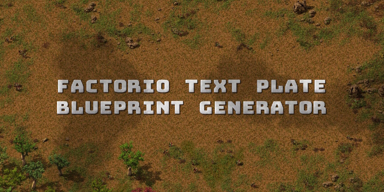 FactorioTextPlateGen