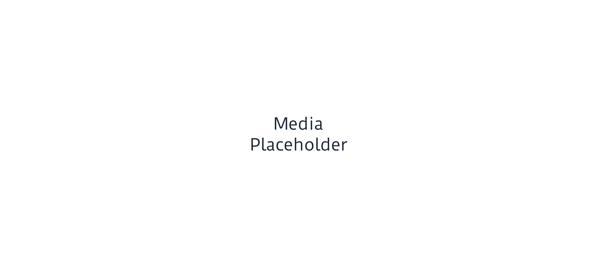 Media Placeholder